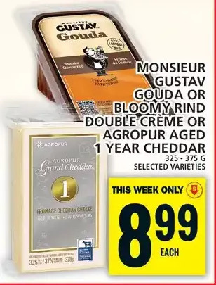 Food Basics Monsieur gustav gouda or bloomy rind double creme or agropur aged 1 year cheddar offer