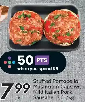 Sobeys Stuffed portobello mushroom caps with mild italian pork sausage offer