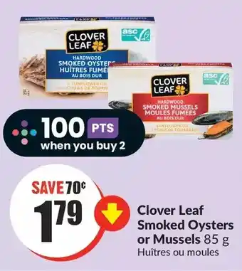 FreshCo Clover leaf smoked oysters or mussels offer