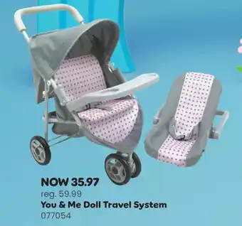 Toys R us You and me deluxe travel system for baby dolls offer