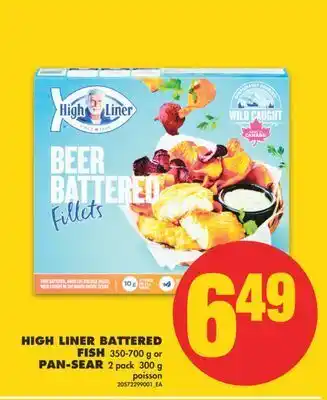 No Frills High liner battered fish, 350-700 g or pan-sear, 2 pack offer