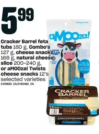 Loblaws Cracker barrel feta tubs, combo's, cheese snacks, natural cheese slice, or amooza! twists cheese snacks offer