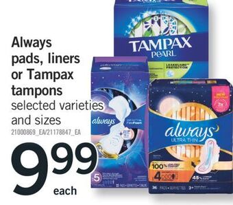 Fortinos Always pads, liners or tampax tampons offer