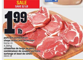 Independent Grocer Pork loin combination chops sirloin and rib portion offer