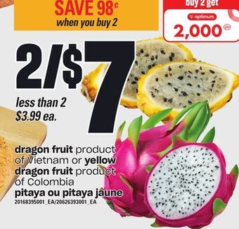 Independent Grocer Dragon fruit or yellow dragon fruit offer
