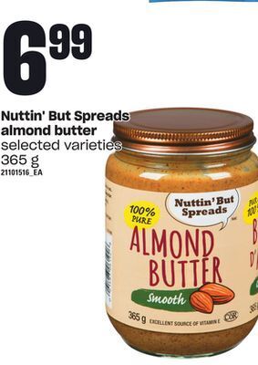 Loblaws Nuttin' but spreads almond butter, 365 g offer