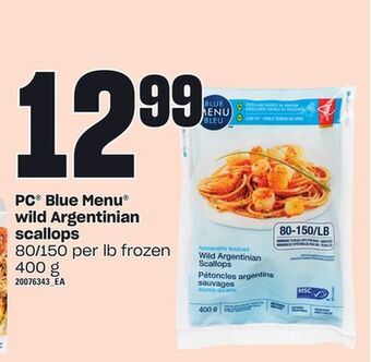 Loblaws Pc® blue menu® wild argentinian scallops, 80/150 per lb, 400 g offer