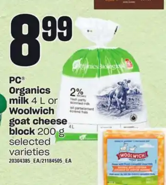 Loblaws Pc® organics milk, 4 l or woolwich goat cheese block, 200 g offer