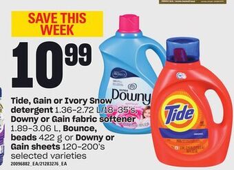 Loblaws Tide, gain or ivory snow detergent 1.36-2.72 l/18-35's, downy or gain fabric softener 1.89-3.06 l, bounce, beads 422 g or dow offer