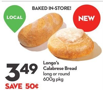 Longo's Longo's calabrese bread offer