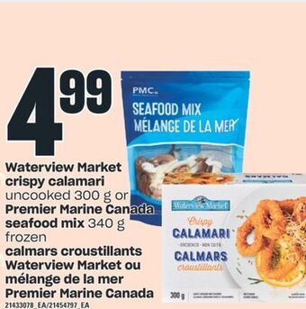 Valu-mart Calmars croustillants waterview market ou mélange de la mer premier marine canada offer
