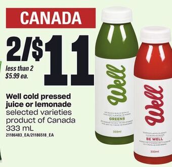 Zehrs Markets Well cold pressed juice or lemonade, 333 ml offer