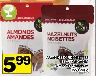 Supermarché PA Amandes Ou Noisettes Elan Organic offer