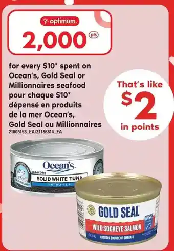 Independent Grocer Ocean's, gold seal or millionnaires seafood pour chaque offer
