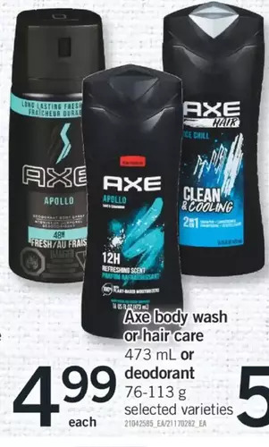 Fortinos Axe body wash or hair care or deodorant offer