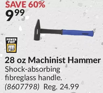Princess Auto 28 oz machinist hammer offer
