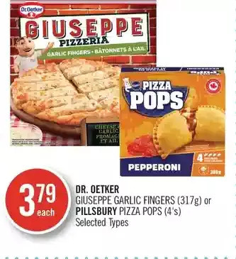 Shoppers Drug Mart Dr. oetker giuseppe garlic fingers or pillsbury pizza pops offer