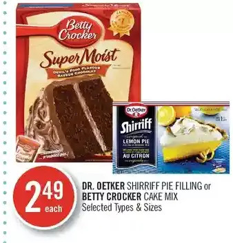 Shoppers Drug Mart Dr. oetker shirriff pie filling or betty crocker cake mix offer