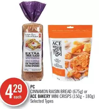 Shoppers Drug Mart Pc cinnamon raisin bread or ace bakery mini crisps offer