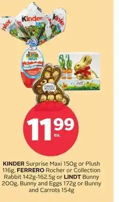 Rexall Kinder surprise maxi 150g or plush 116g, ferrero rocher or collection rabbit 142g-162.5g or lindt bunny 200g, bunny and eggs offer