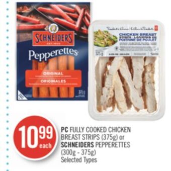 Shoppers Drug Mart Pc fully cooked chicken breast strips (375g) or schneiders pepperettes (300g - 375g) offer