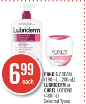 Shoppers Drug Mart Pond's cream (190ml - 200ml), lubriderm or curel lotions (480ml) offer