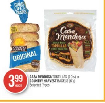 Shoppers Drug Mart Casa mendosa tortillas (10's) or country harvest bagels (6's) offer