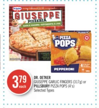 Shoppers Drug Mart Dr. oetker giuseppe garlic fingers (317g) or pillsbury pizza pops (4's) offer