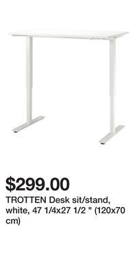IKEA Trotten desk sit/stand, white, 47 1/4x27 1/2 " (120x70 cm) offer
