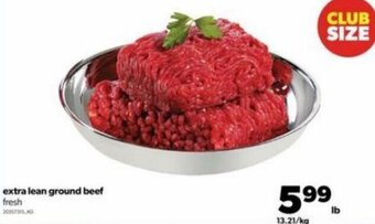Real Canadian Superstore Extra Lean Ground Beef offer