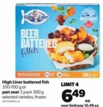 Real Canadian Superstore High Liner Battered Fish 350-700 g or Pan Sear 300g offer