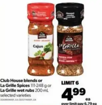 Real Canadian Superstore Club House Blends or La Grille Spices 111-248 g or La Grille Wet Rubs 200 ml offer
