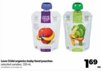 Real Canadian Superstore Love Child Organics Baby Food Pouches 128 ml offer