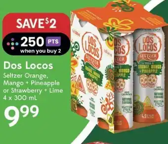 Sobeys Dos Locos Seltzer Orange, Mango + Pineapple or Strawberry + Lime 4 x 300 ml offer
