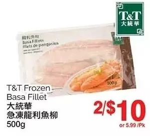 T&T Supermarket T&t frozen basa fillet offer