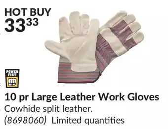 Princess Auto Power fist 10 pr large leather work gloves offer