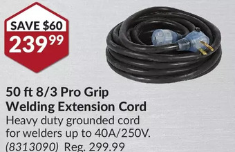 Princess Auto Pro.point 50 ft 8/3 pro grip welding extension cord offer