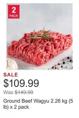 Costco Ground beef wagyu 2.26 kg (5 lb) x 2 pack offer