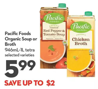 Longo's Pacific foods organic soup or broth offer