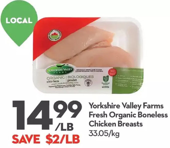 Longo's Yorkshire valley farms fresh organic boneless chicken breasts offer