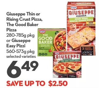 Longo's Giuseppe thin or rising crust pizza, the good baker pizza or giuseppe easy pizzi offer