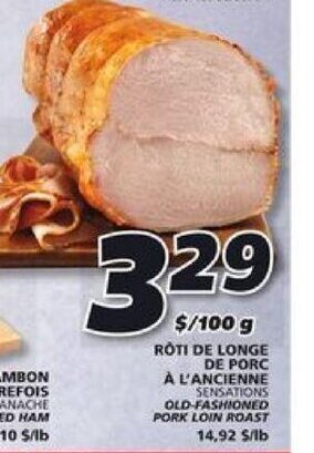 IGA Roti de longe de porc a l'ancienne 100g offer