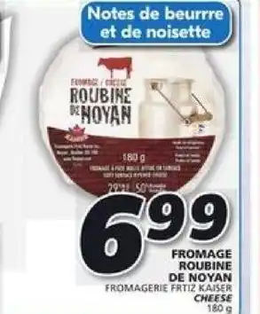 IGA Frtiz kaiser fromage roubine de noyan offer