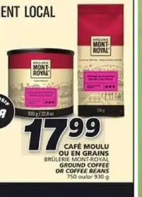 IGA Brulerie mont-royal cafe moulu ou en grains offer