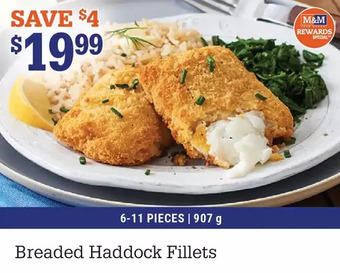 M & M Food Market Breaded haddock fillets offer