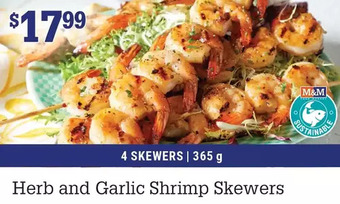 M & M Food Market Herb and garlic shrimp skewers offer