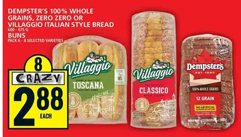 Food Basics Dempster's 100% whole grains, zero zero or villaggio italian style bread | buns offer