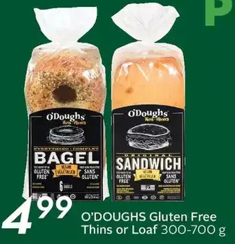 Sobeys O'doughs gluten free thins or loaf offer