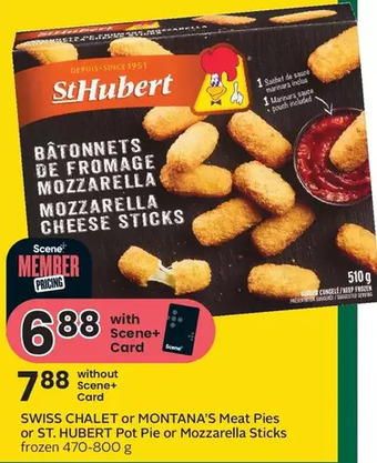 Sobeys Swiss chalet or montana's meat pies or st. hubert pot pie or mozzarella sticks offer
