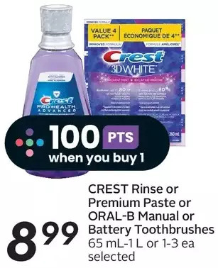 Sobeys Crest rinse or premium paste or oral-b manual or battery toothbrushes offer
